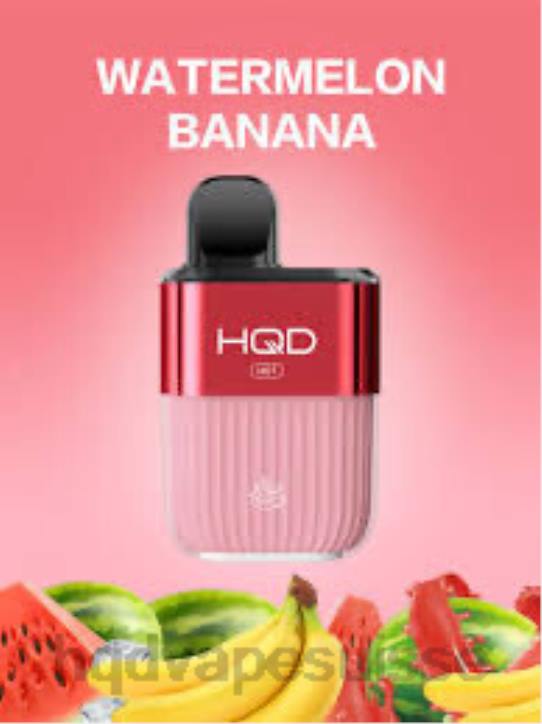 F6PN57 HQD HOT 5000 bouffées - HQD vape store banane pastèque