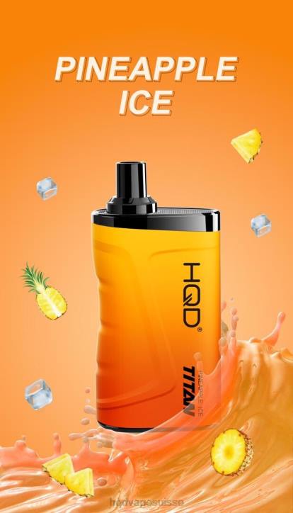 F6PN3 HQD TITAN 7000 bouffées - HQD vape flavors glace à l'ananas
